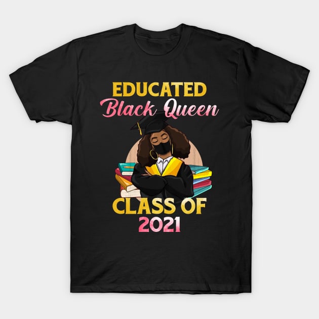 Class of 2021 HBCU Educated Queen Black Girl Graduation T-Shirt by webster